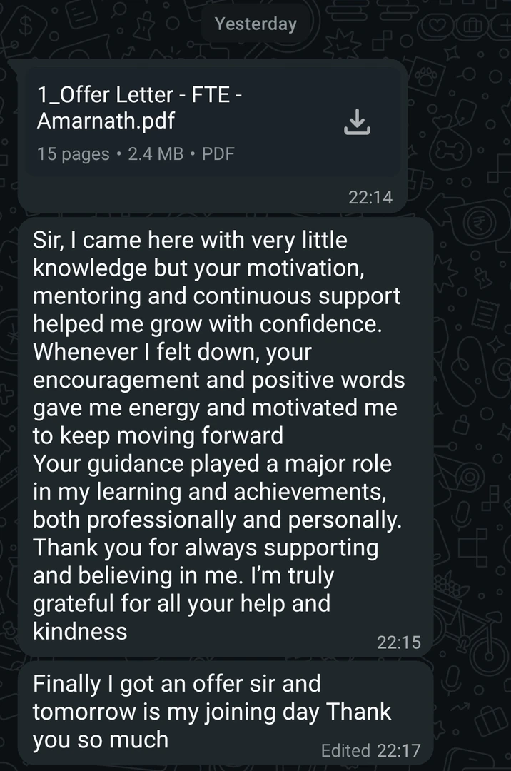 Finally I got an offer sir and tomorrow is my joining day Thank you so much